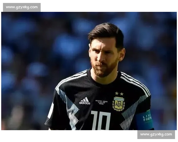 梅西带领阿根廷对阵冰岛精彩回顾 与世界杯历史中的惊心动魄较量